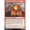 Monstruosité pyroclastique (Pyroclastic Hellion)