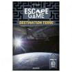 Escape 8 - Destination Terre