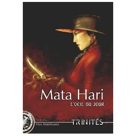 Trinités Mata Hari L'oeil...