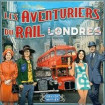 Les Aventuriers Du Rail : Londres