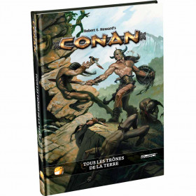 Conan : Tous les Trônes de...