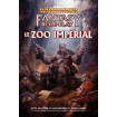 Warhammer V4 : Le Zoo impérial